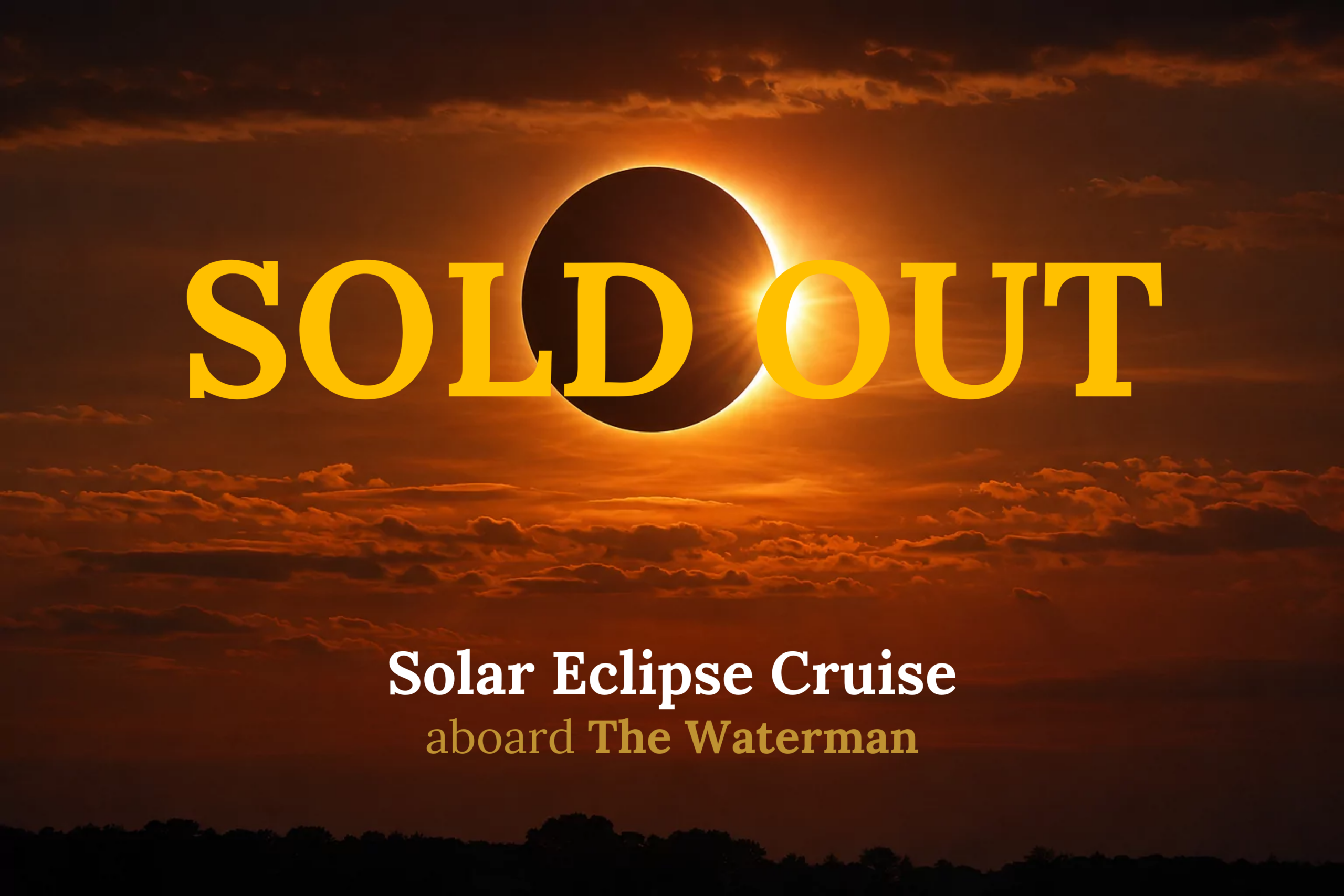 Solar Eclipse Cruise aboard The Waterman